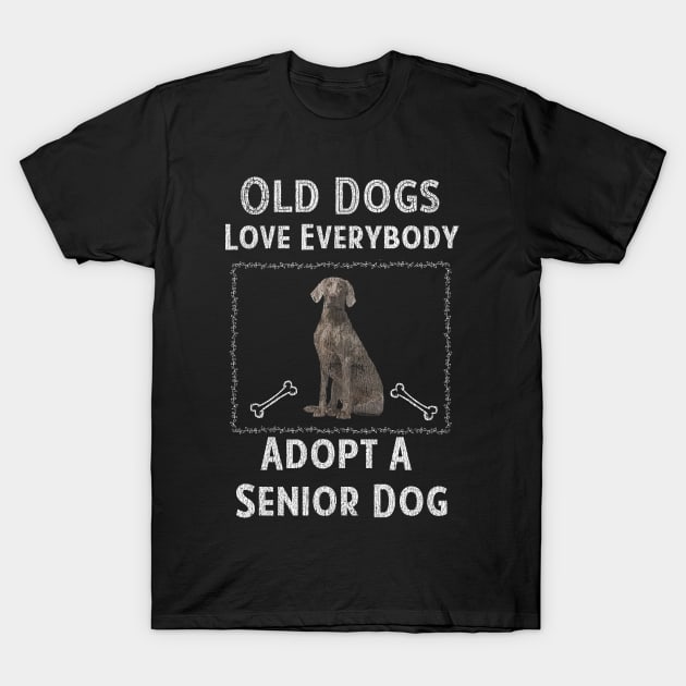 Senior Dog Adoption T-Shirt Old Dogs Love Everyone T-Shirt by bbreidenbach